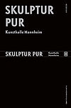 2014 Skulptur Pur