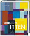 Johannes Itten Catalogue Raisonné Vol.II. Paintings, Watercolors, Drawings. 1939-1967 Hirmer Verlag