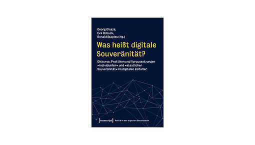 Link zu Glasze/Odzuck/Staples (Hg.): Was heißt digitale Souveränität? (Transcript, 2022)