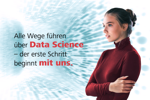 Alle Wege führen über Data Science - der erste Schritt beginnt mit uns.